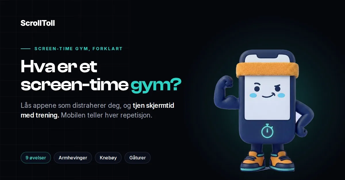 Hva er et Screen-Time Gym? Tjen skjermtid med trening